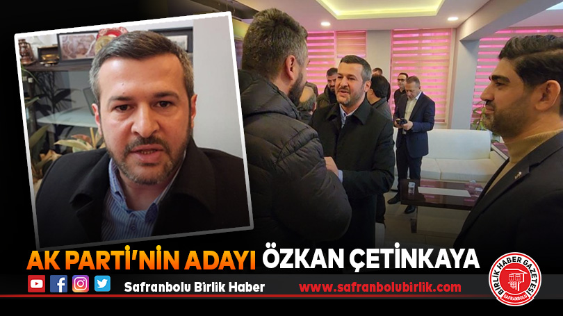 AK Parti’nin Karabük adayı Özkan Çetinkaya oldu