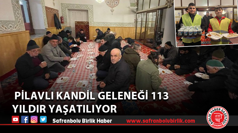  Pilavlı kandil geleneği 113 yıldır yaşatılıyor