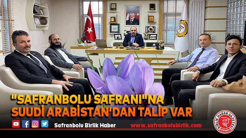 “Safranbolu Safranı”na Suudi Arabistan’dan Talip Var