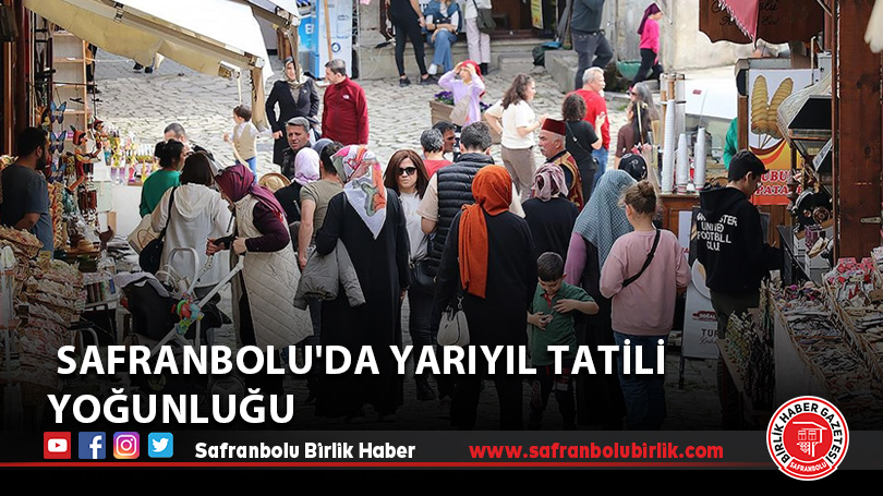 Safranbolu’da yarıyıl tatili yoğunluğu
