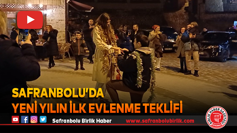 Safranbolu’da Yeni Yılın İlk Evlenme Teklifi
