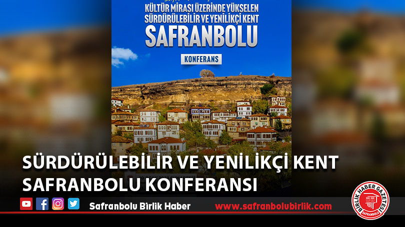 Sürdürülebilir Ve Yenilikçi Kent Safranbolu Konferansı