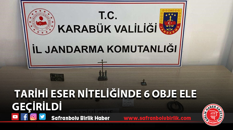  Tarihi eser niteliğinde 6 obje ele geçirildi