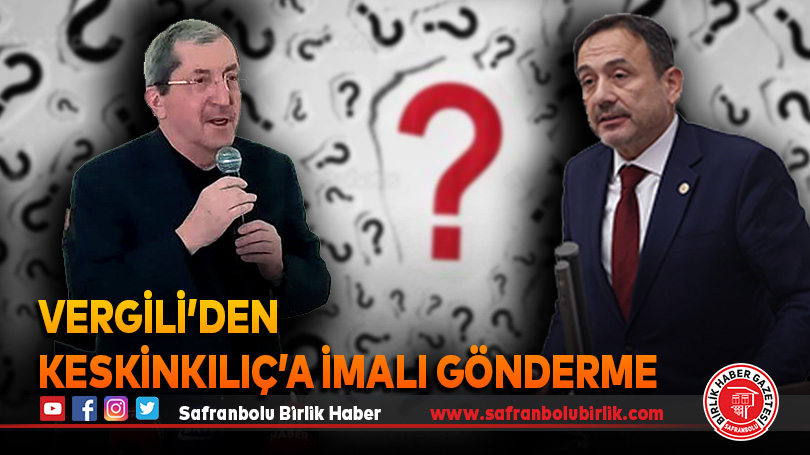 Vergili’den Keskinkılıç’a İmalı Gönderme