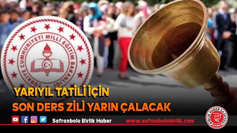 Yarıyıl tatili için son ders zili yarın çalacak