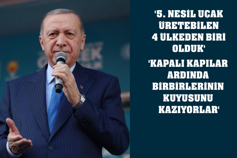 Cumhurbaşkanı Erdoğan: “5. nesil uçak üreten 4 ülkeden biri olduk”