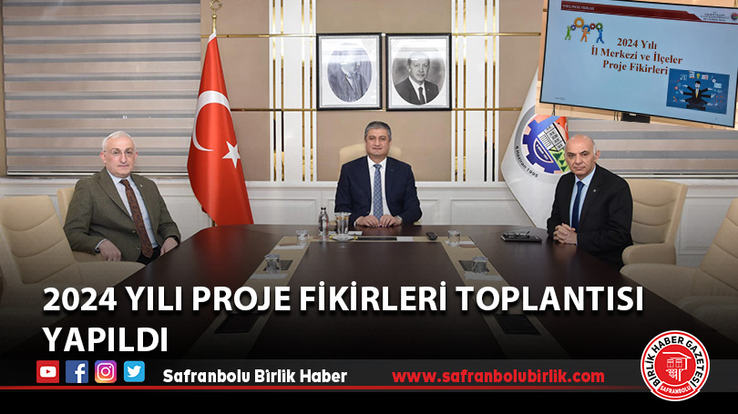 2024 Yılı Proje Fikirleri Toplantısı yapıldı
