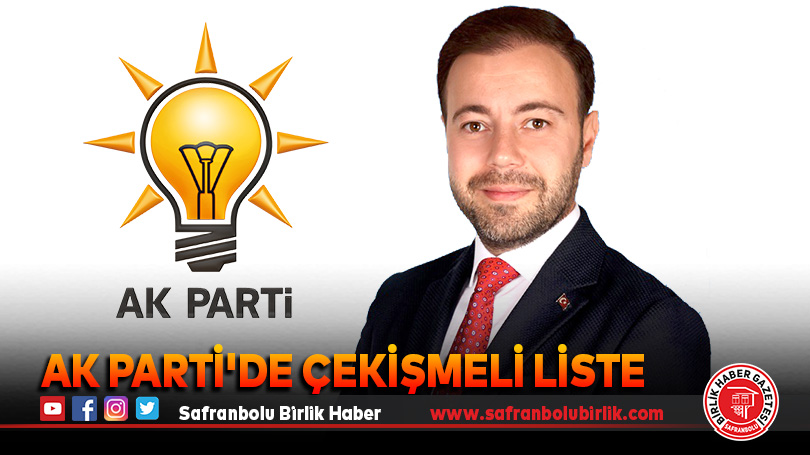 AK Parti’de çekişmeli liste
