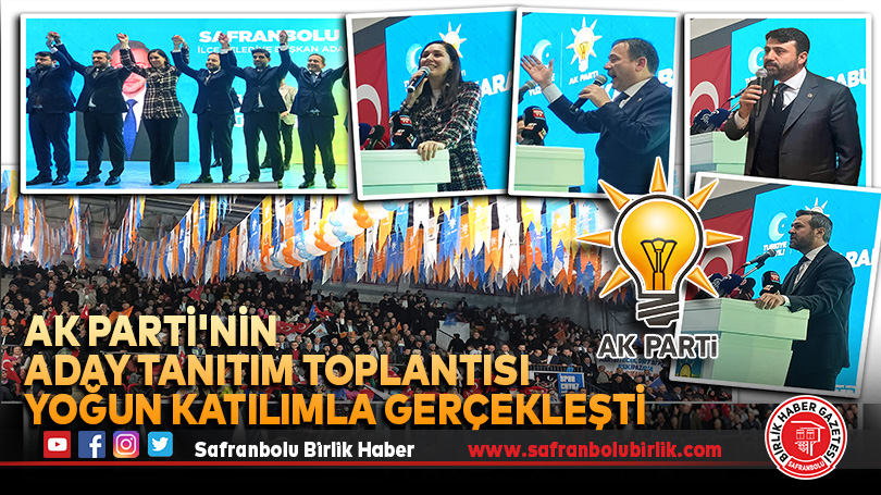 AK Parti’nin aday tanıtım toplantısı yoğun katılımla gerçekleşti