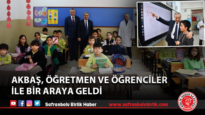 Akbaş, Öğretmen ve Öğrenciler ile Bir Araya Geldi