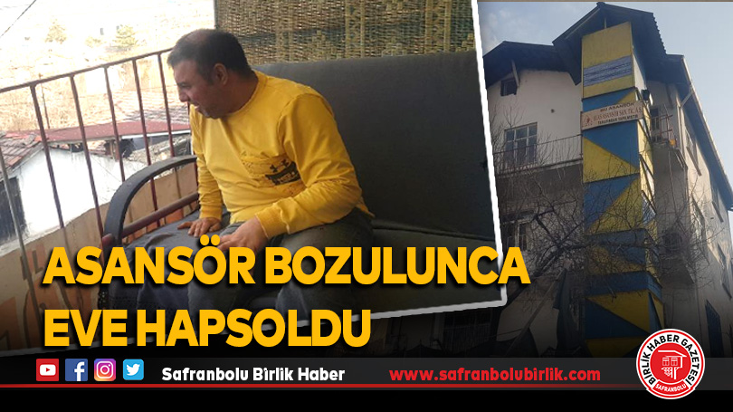 Asansör bozulunca eve hapsoldu