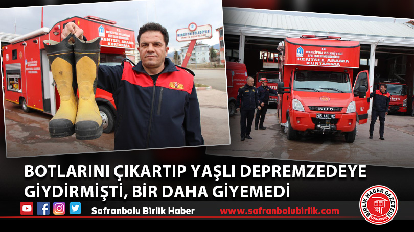 Botlarını çıkartıp yaşlı depremzedeye giydirmişti, bir daha giyemedi