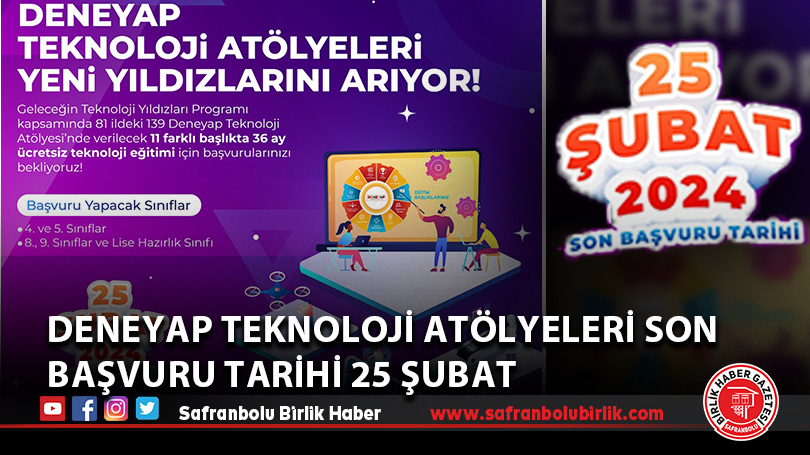 Deneyap Teknoloji Atölyeleri son başvuru tarihi 25 Şubat