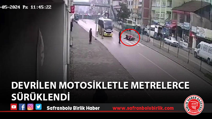 Devrilen motosikletle metrelerce sürüklendi