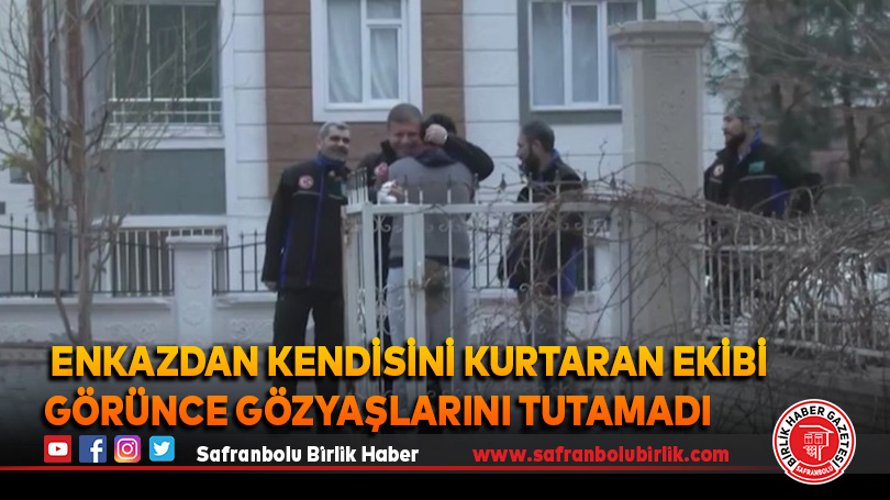 Enkazdan kendisini kurtaran ekibi görünce gözyaşlarına hakim olamadı