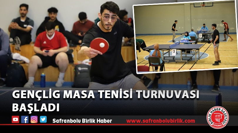 Gençlig Masa Tenisi Turnuvası Başladı
