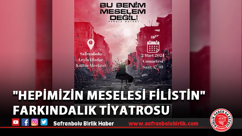 “Hepimizin Meselesi FİLİSTİN” Farkındalık Tiyatrosu