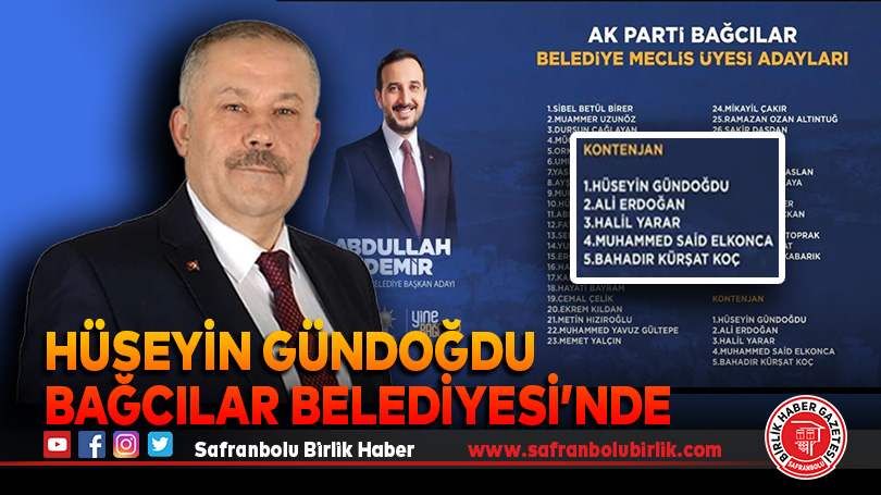 Hüseyin Gündoğdu Bağcılar Belediyesi’nde kontenjan adayı