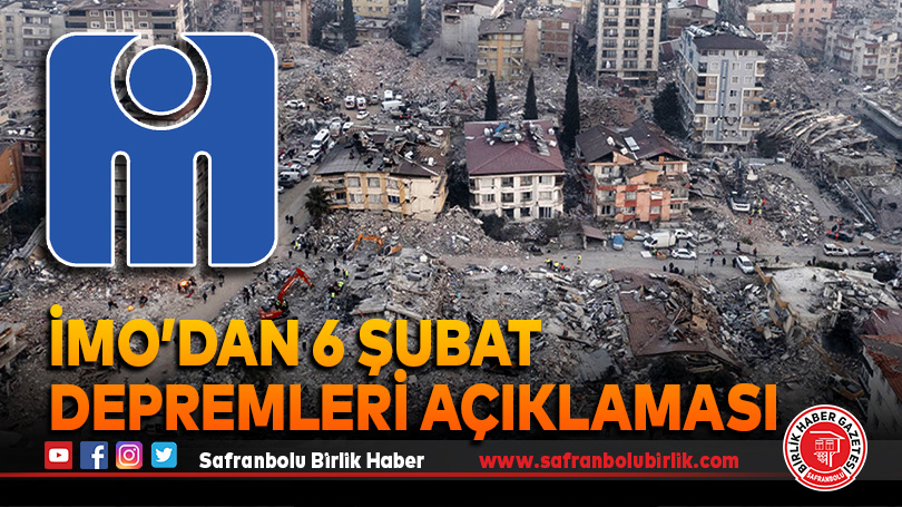 İMO’dan 6 Şubat Depremleri Açıklaması
