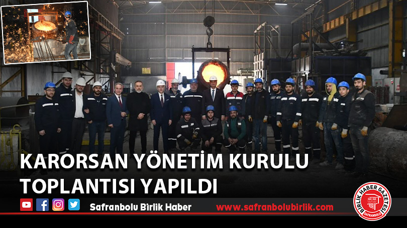 KARORSAN Yönetim Kurulu Toplantısı yapıldı