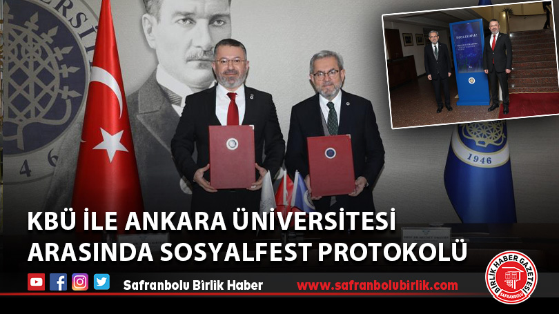 KBÜ ile Ankara Üniversitesi arasında SOSYALFEST protokolü
