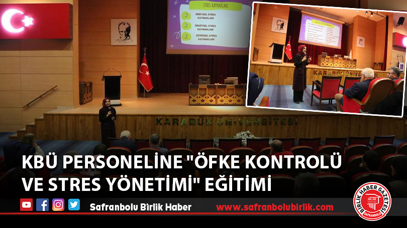 KBÜ personeline “Öfke Kontrolü ve Stres Yönetimi” eğitimi