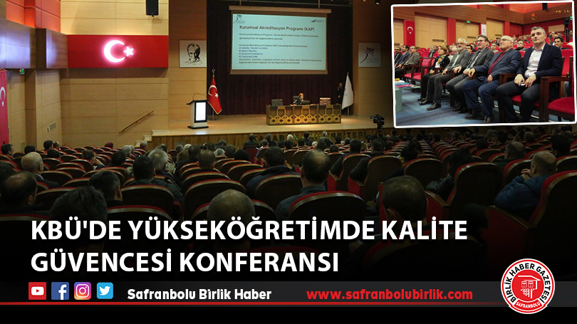 KBÜ’de Yükseköğretimde Kalite Güvencesi Konferansı