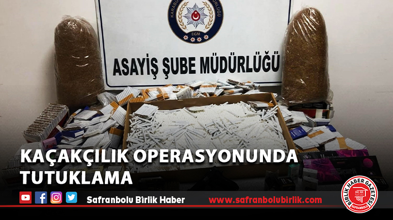 Kaçakçılık Operasyonunda Tutuklama