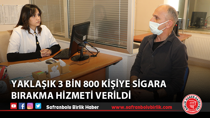 Karabük’te yaklaşık 3 bin 800 kişiye sigara bırakma hizmeti verildi