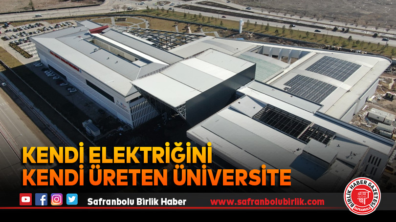 Kendi elektriğini kendi üreten üniversite