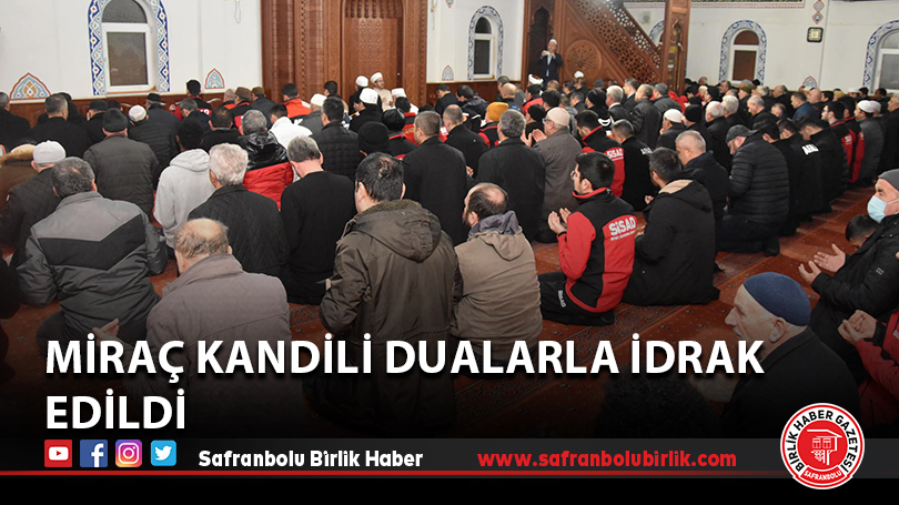 Miraç Kandili dualarla idrak edildi
