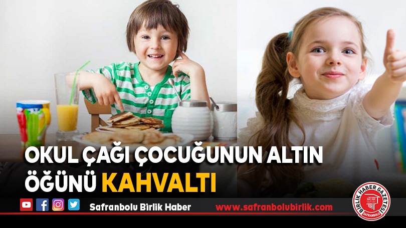 Okul çağı çocuğunun altın öğünü kahvaltı