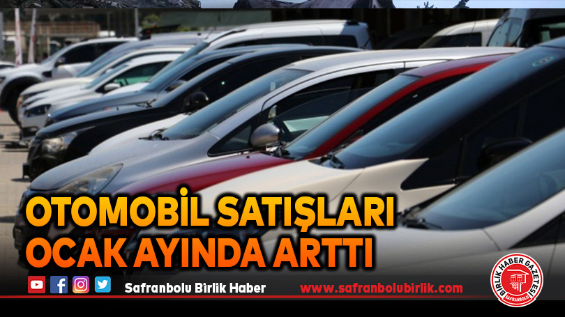 Otomobil satışları Ocak ayında arttı