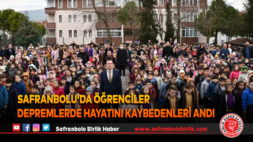 Safranbolu’da öğrenciler depremlerde hayatını kaybedenleri andı