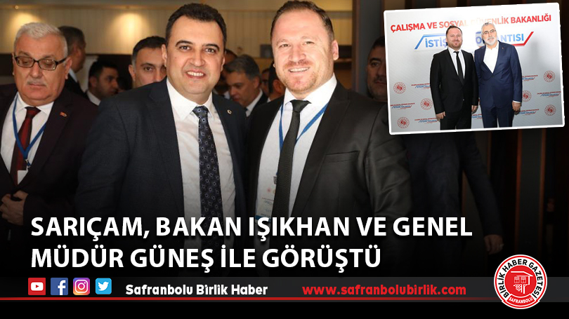 Sarıçam, Bakan Işıkhan ve Genel Müdür Güneş ile görüştü