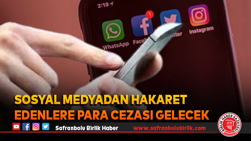 Sosyal medyadan hakaret edenlere para cezası