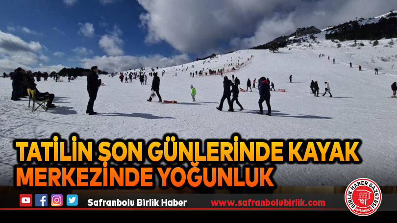 Tatilin son günlerinde kayak merkezinde yoğunluk