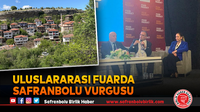 Uluslararası Fuarda Safranbolu Vurgusu