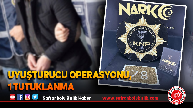 Uyuşturucu operasyonu, 1 tutuklanma
