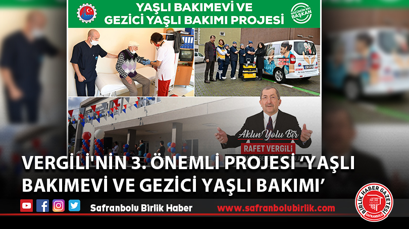 Vergili’nin 3. Önemli Projesi ‘Yaşlı Bakımevi ve Gezici Yaşlı Bakımı’
