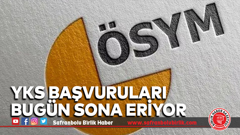 YKS başvuruları bugün sona eriyor