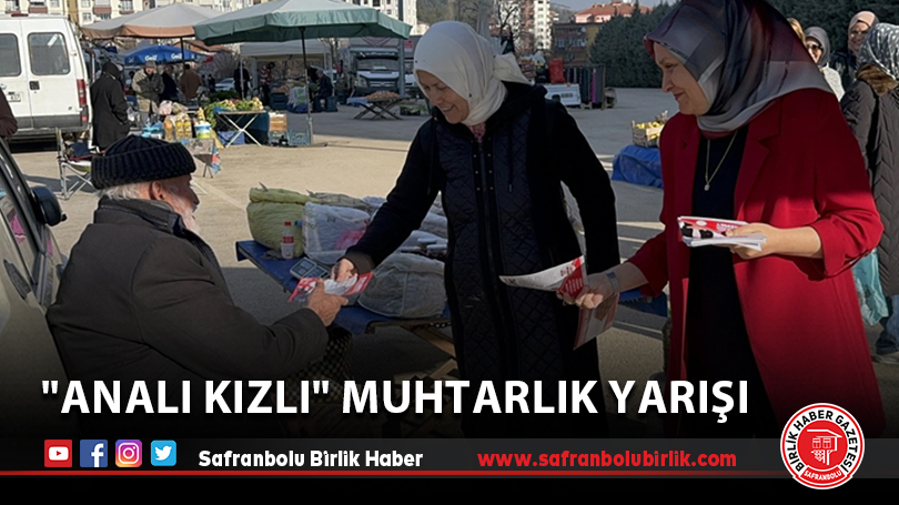 “Analı kızlı” muhtarlık yarışı