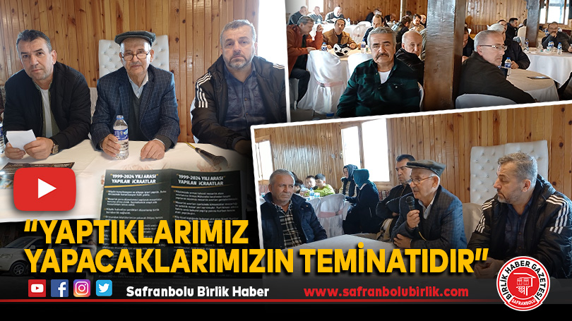 “Yaptıklarımız yapacaklarımızın teminatıdır”