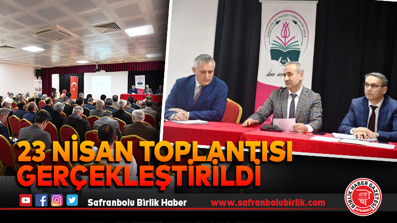 23 Nisan Toplantısı Gerçekleştirildi