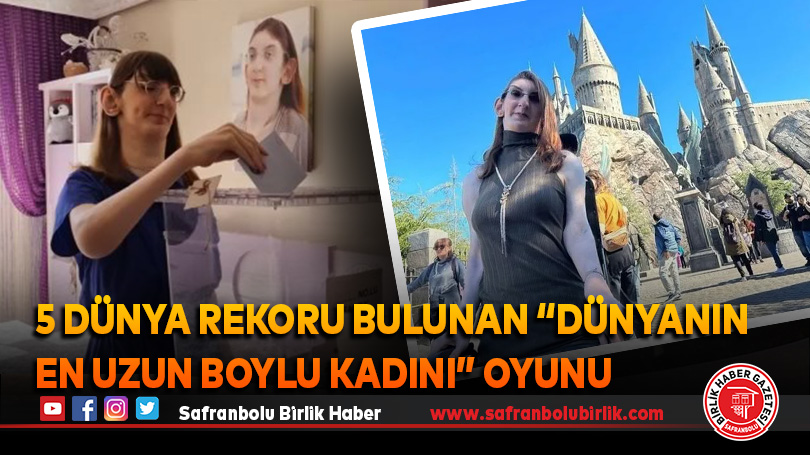 5 dünya rekoru bulunan “Dünyanın en uzun boylu kadını” oyunu kullandı