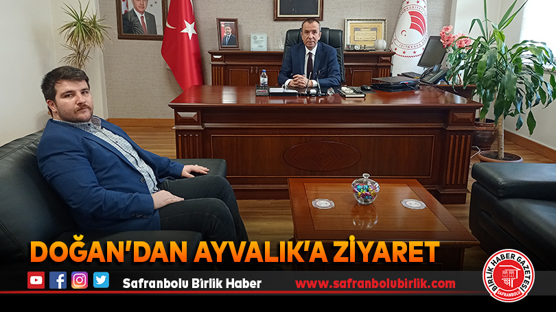 Doğan’dan Ayvalık’a ziyaret