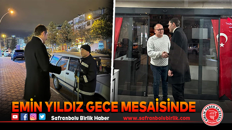 Emin Yıldız Gece Mesaisinde