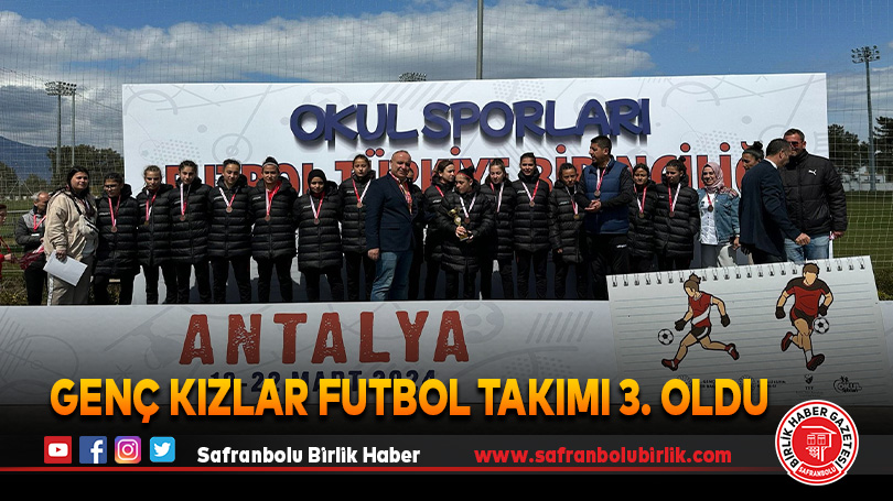 Genç Kızlar Futbol Takımı 3. oldu