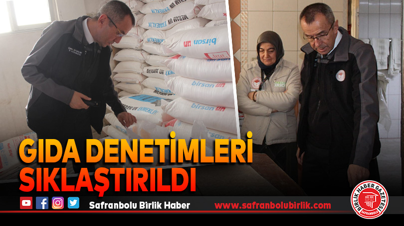 Ramazan İle Birlikte Gıda Denetimleri Sıklaştırıldı