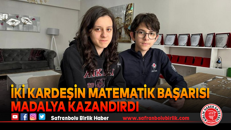İki kardeşin matematik başarısı madalya kazandırdı